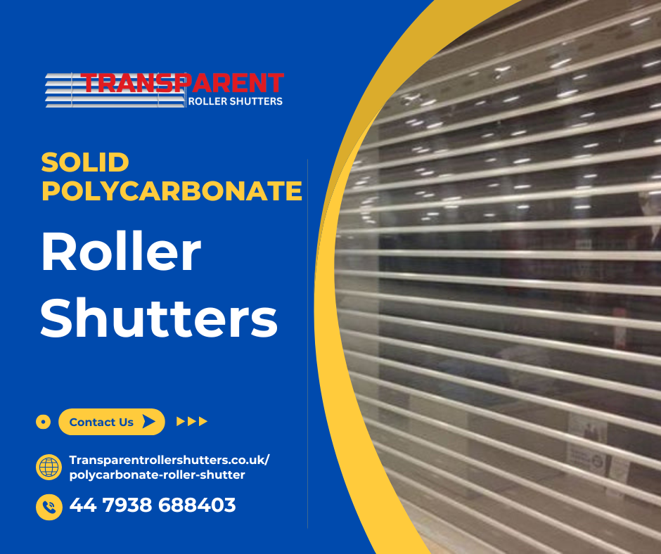 Solid Polycarbonate Roller Shutters