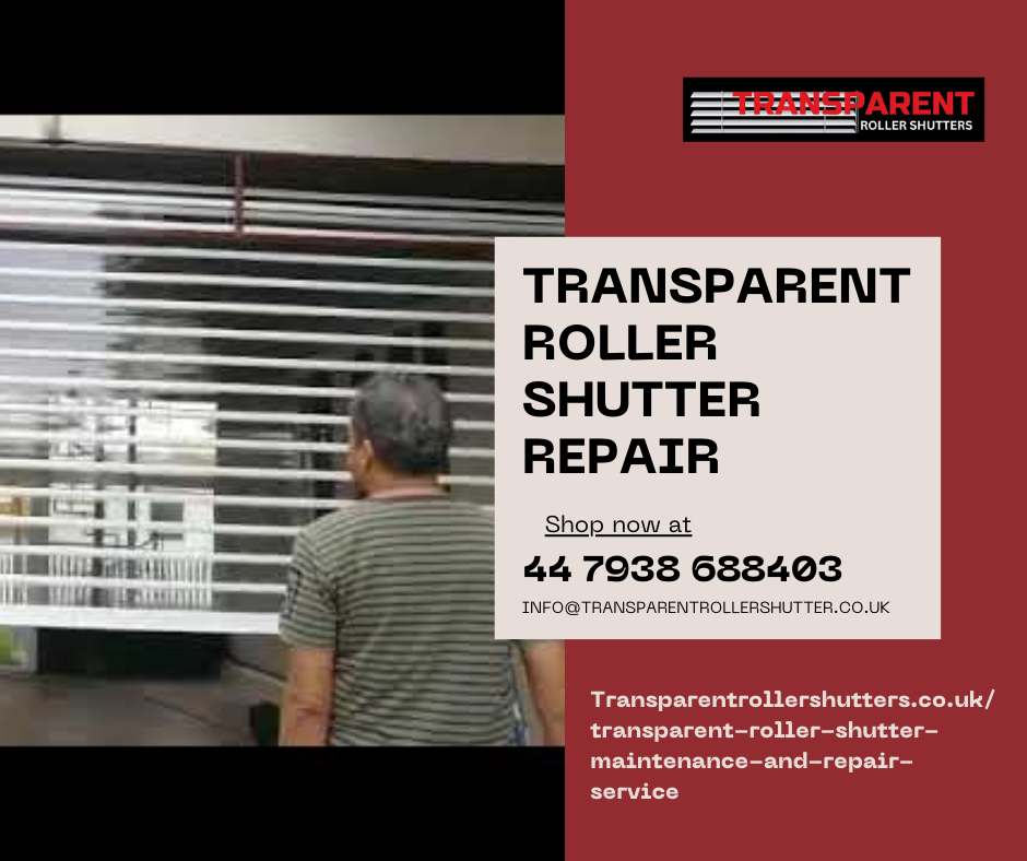 Transparent Roller Shutter Repair